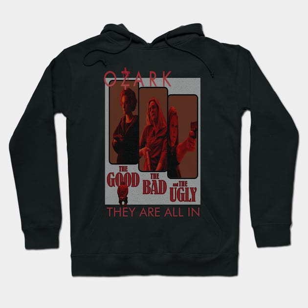 Ozark The Good, The Bad, And The Ugly (Distressed Version) Hoodie by The Dark Vestiary